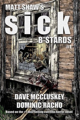 sick-bastards-1-novel-by-matt-shaw