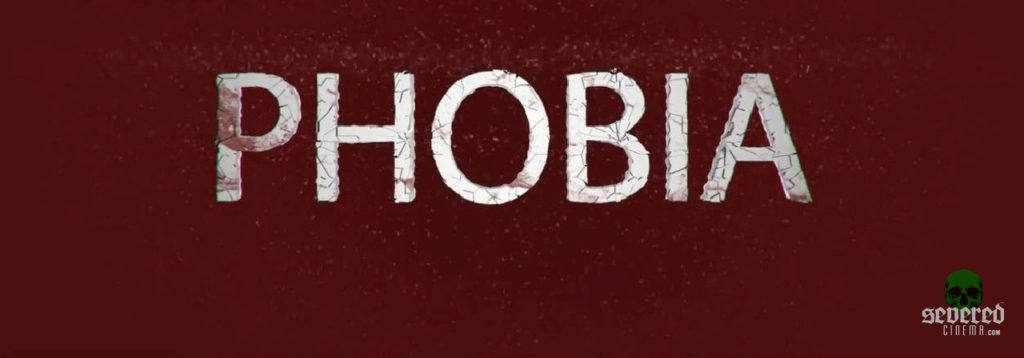 Phobia movie title card