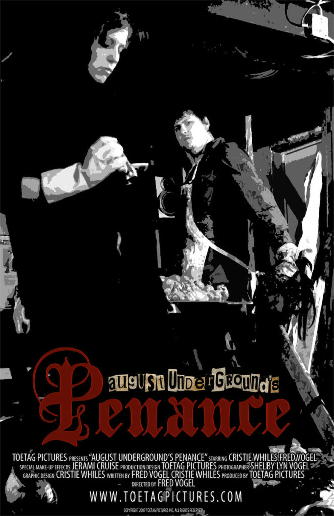 August Underground's Penance movie poster from Toe Tag Pictures