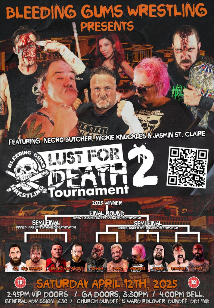 Poster for the Bleeding Gums Wrestling Tournament Lust for Death 2 in Scotland.