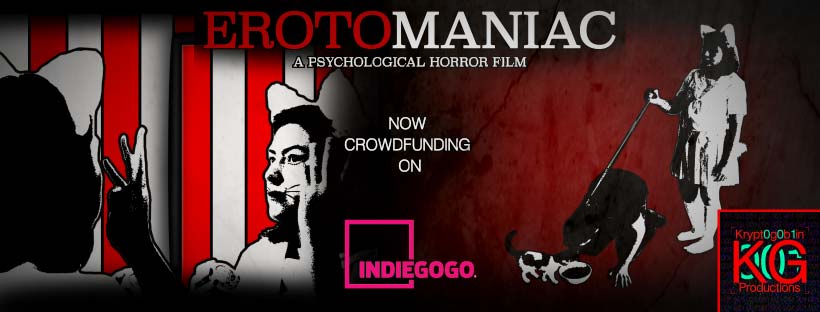 IndieGoGo Promo Erotomaniac A Psychological Horror Film