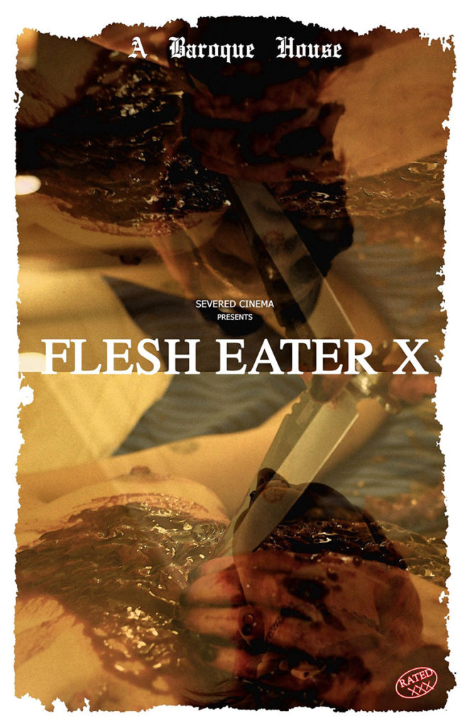 Severed Cinema presents Flesh Eater X