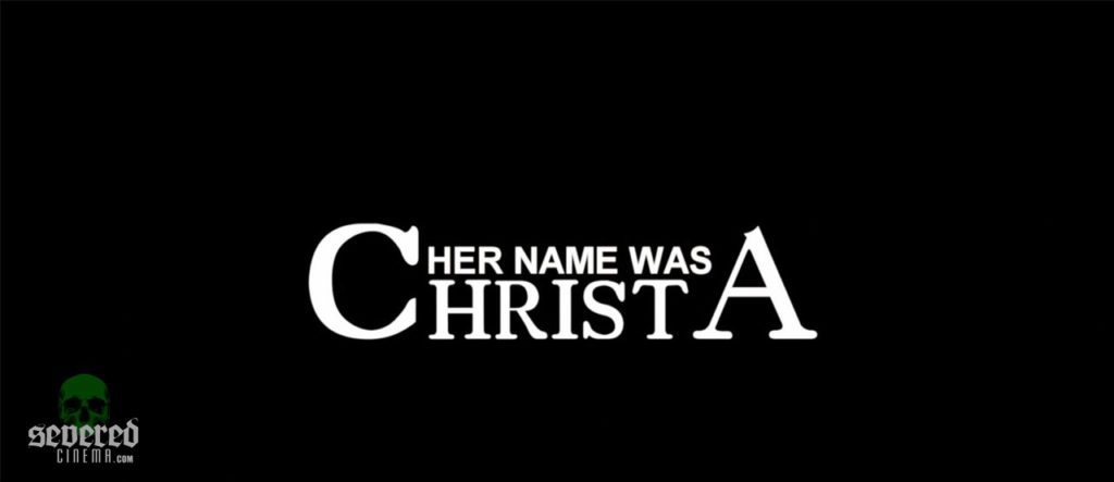 Her Name Was Christa title card