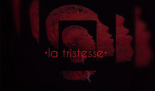 La Tristesse Review from Embryo House!