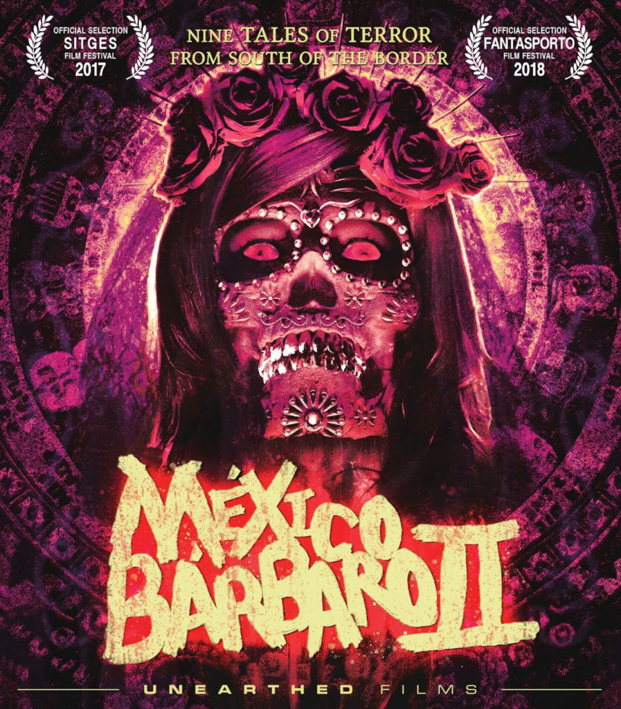 México Bárbaro II Unearthed Films cover art