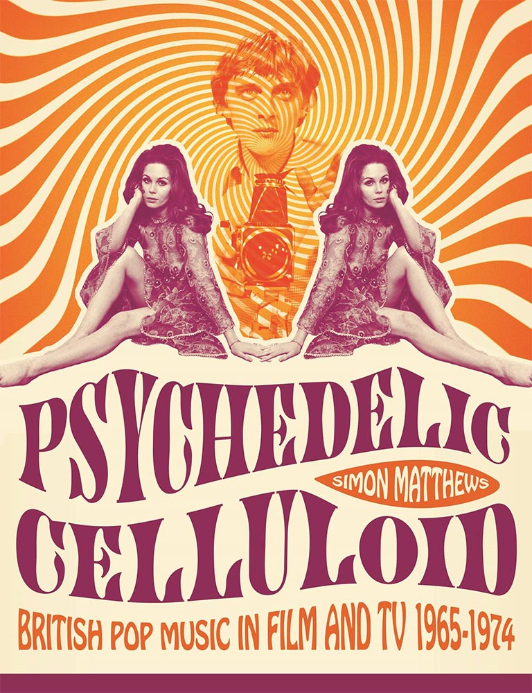Review Of Psychedelic Celluloid British Pop Music In Films And Tv