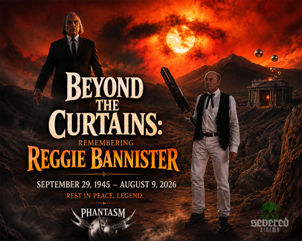 Beyond the Curtains: Remembering Reggie Bannister (September 29, 1945 - August 9, 2026)
