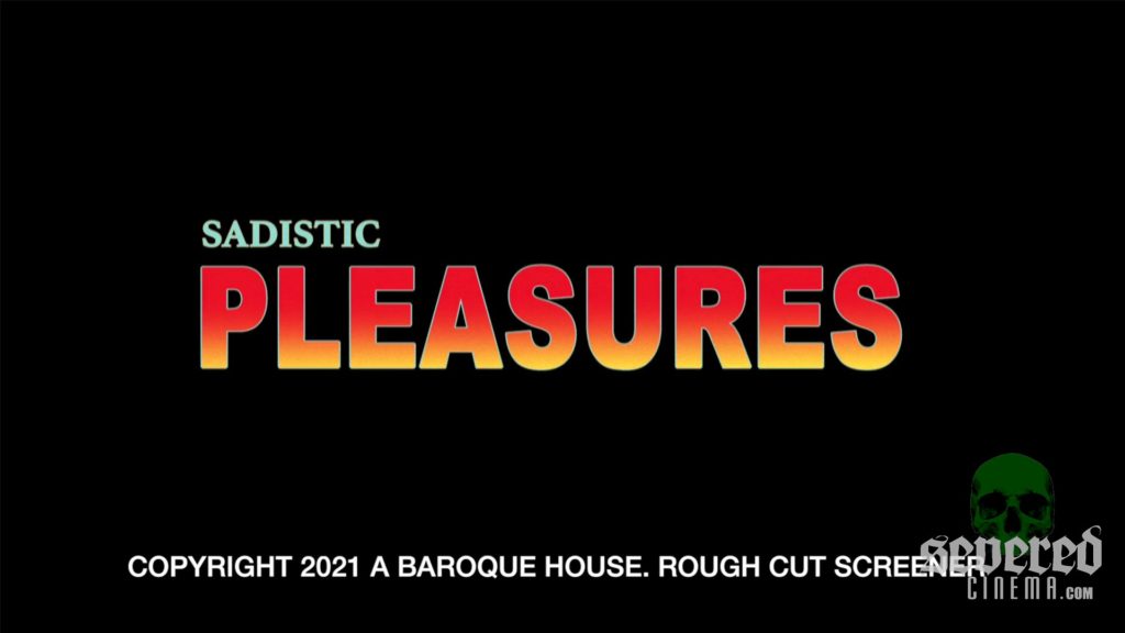 Sadistic Pleasures title card