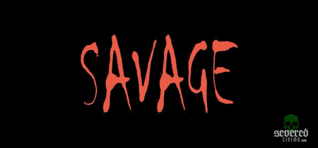 Title card from Savage