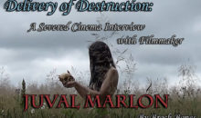 Delivery of Destruction: A Severed Cinema Interview with Juval Marlon!