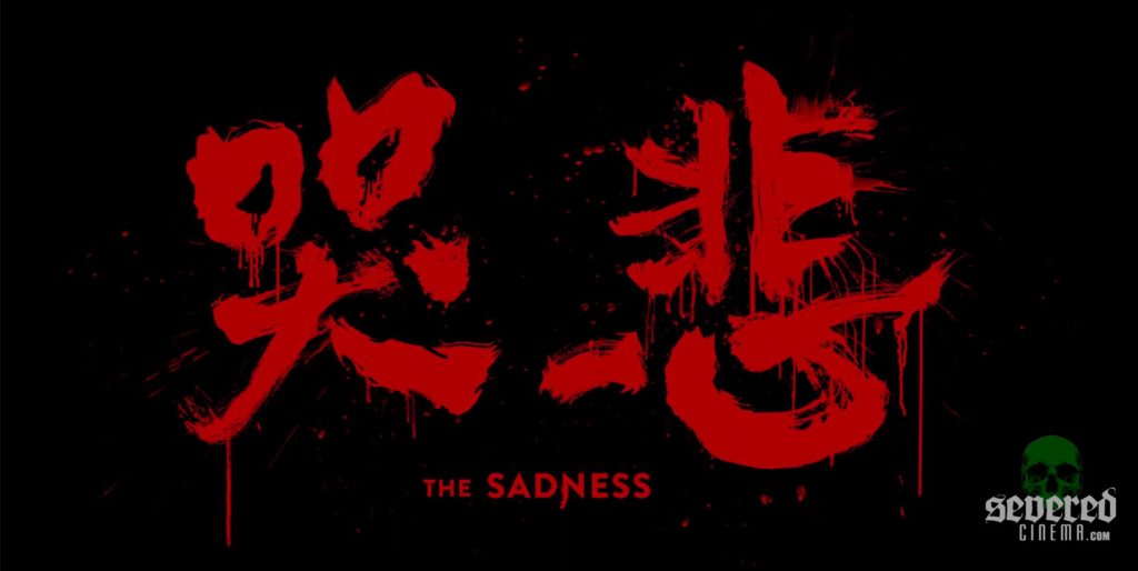 The Sadness title card