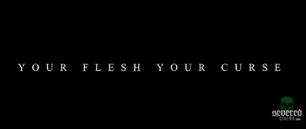 Your Flesh Your Curse title card