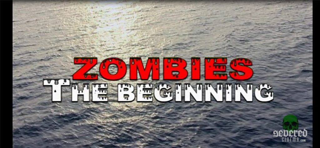 Zombies: The Beginning title card